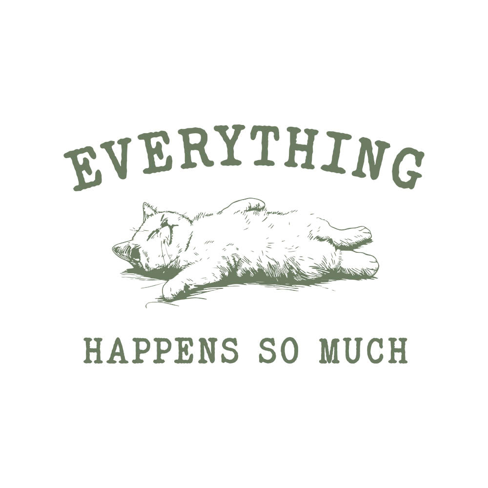 Everything Happens So Much