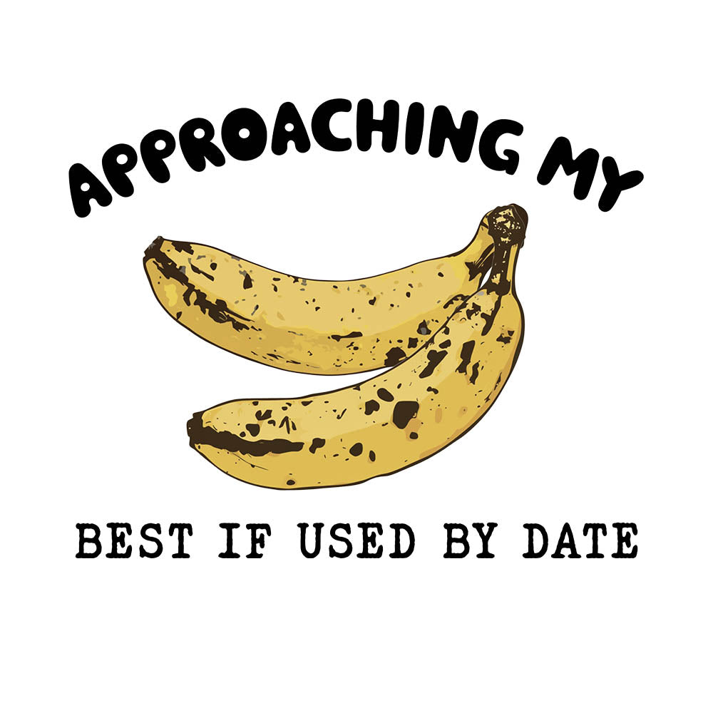 Approaching My 'Best If Used By' Date