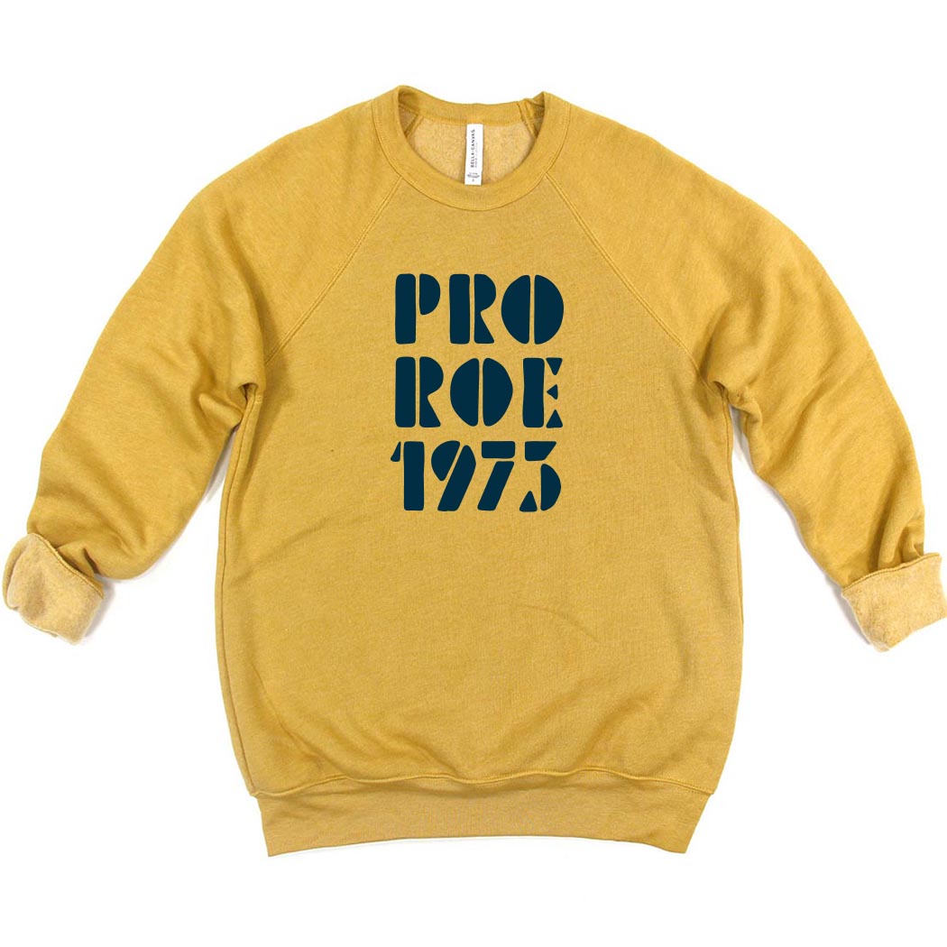 Pro Roe 1973 ~ Raglan Sponge Fleece Crewneck Sweatshirt ~ humanKIND-heather mustard