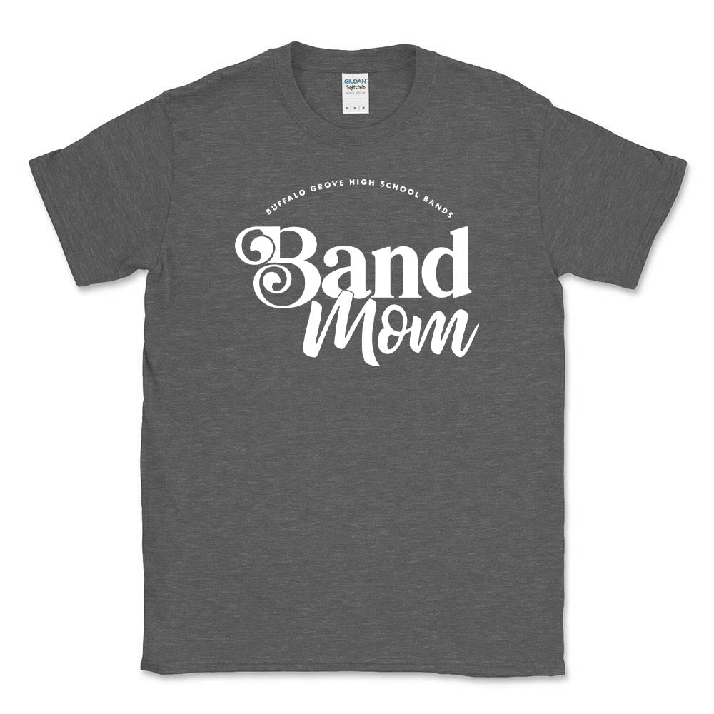 Band Mom ~ Cotton T-Shirt ~ Buffalo Grove High School Bands-heather dark grey