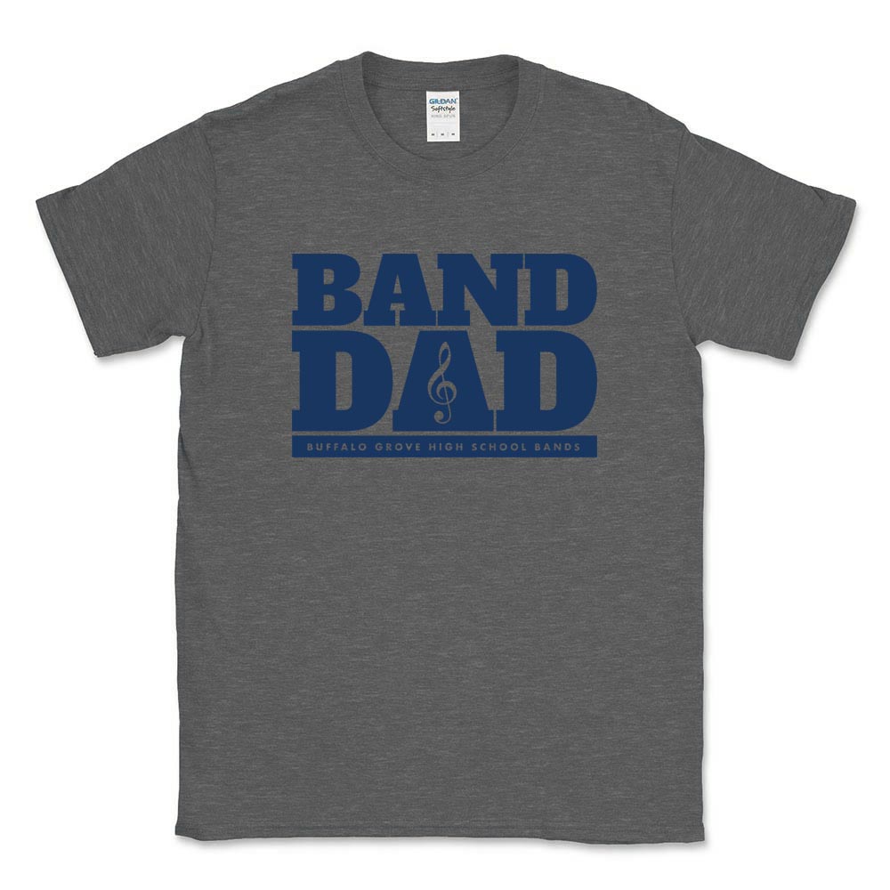 Band Dad ~ Cotton T-Shirt ~ Buffalo Grove High School Bands-heather dark grey