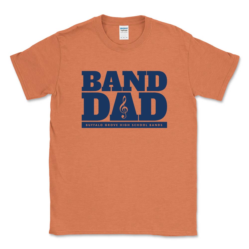 Band Dad ~ Cotton T-Shirt ~ Buffalo Grove High School Bands-heather orange