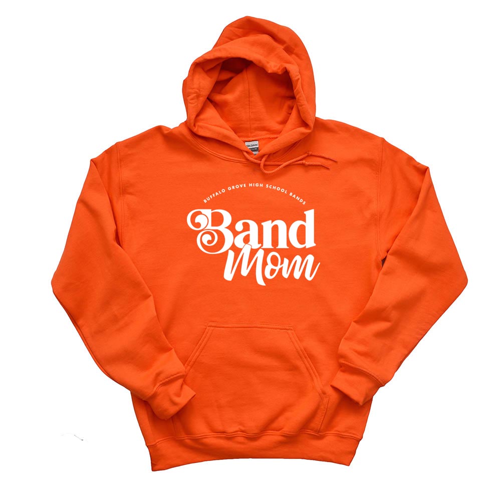 Band Mom ~ Hoodie ~ Buffalo Grove High School Bands-orange