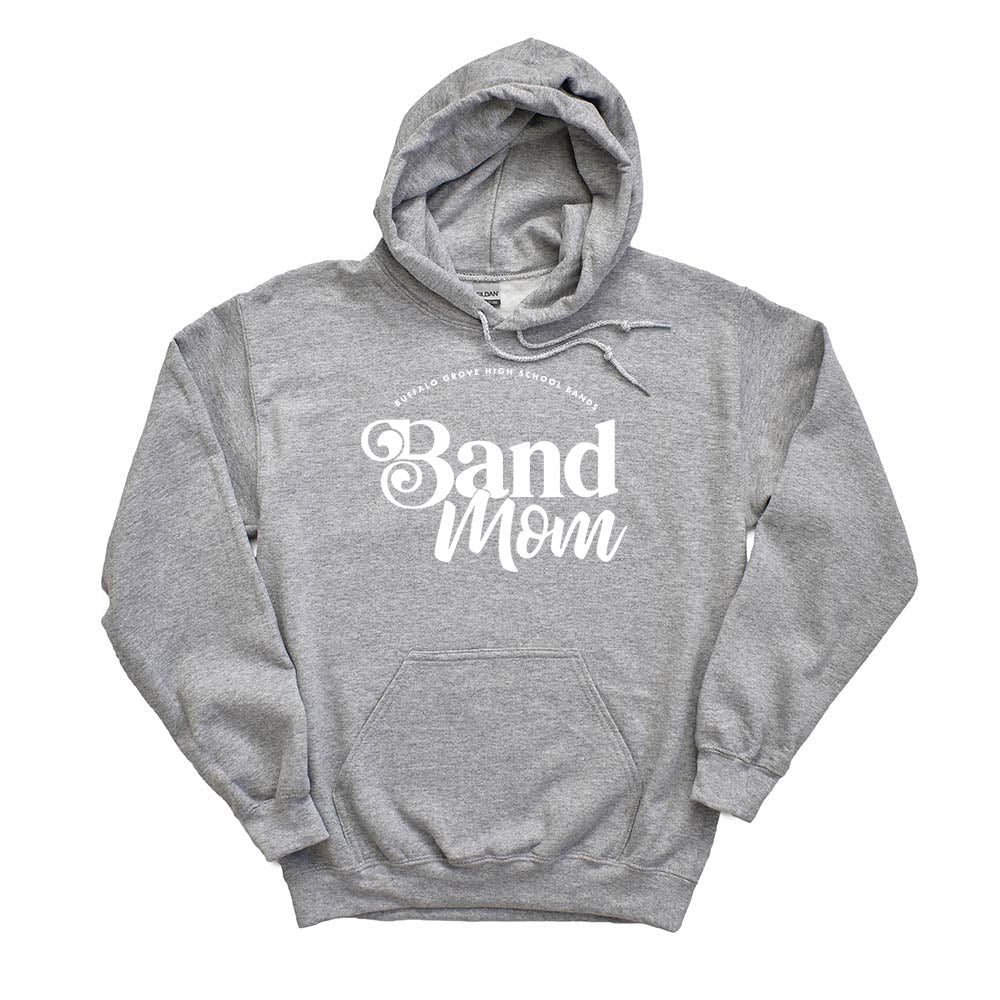 Band Mom ~ Hoodie ~ Buffalo Grove High School Bands-sport grey