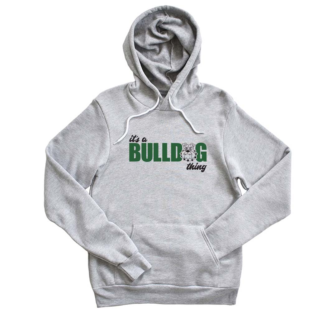 It's a Bulldog Thing ~ Hoodie ~ Bannockburn Middle School