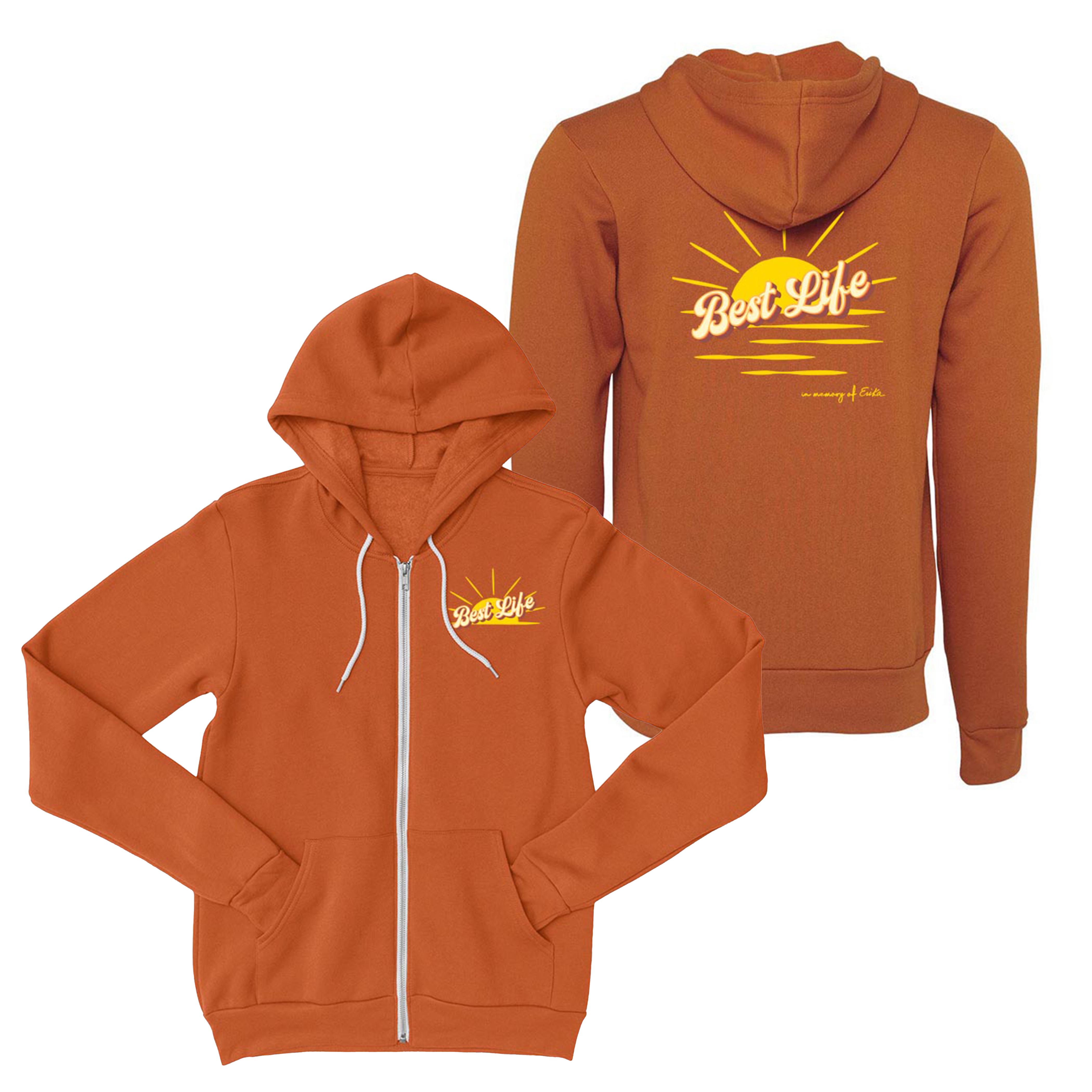 IN MEMORY OF ERIKA  ZIP HOODIE ~ BEST LIFE ~ adult ~ classic unisex fit