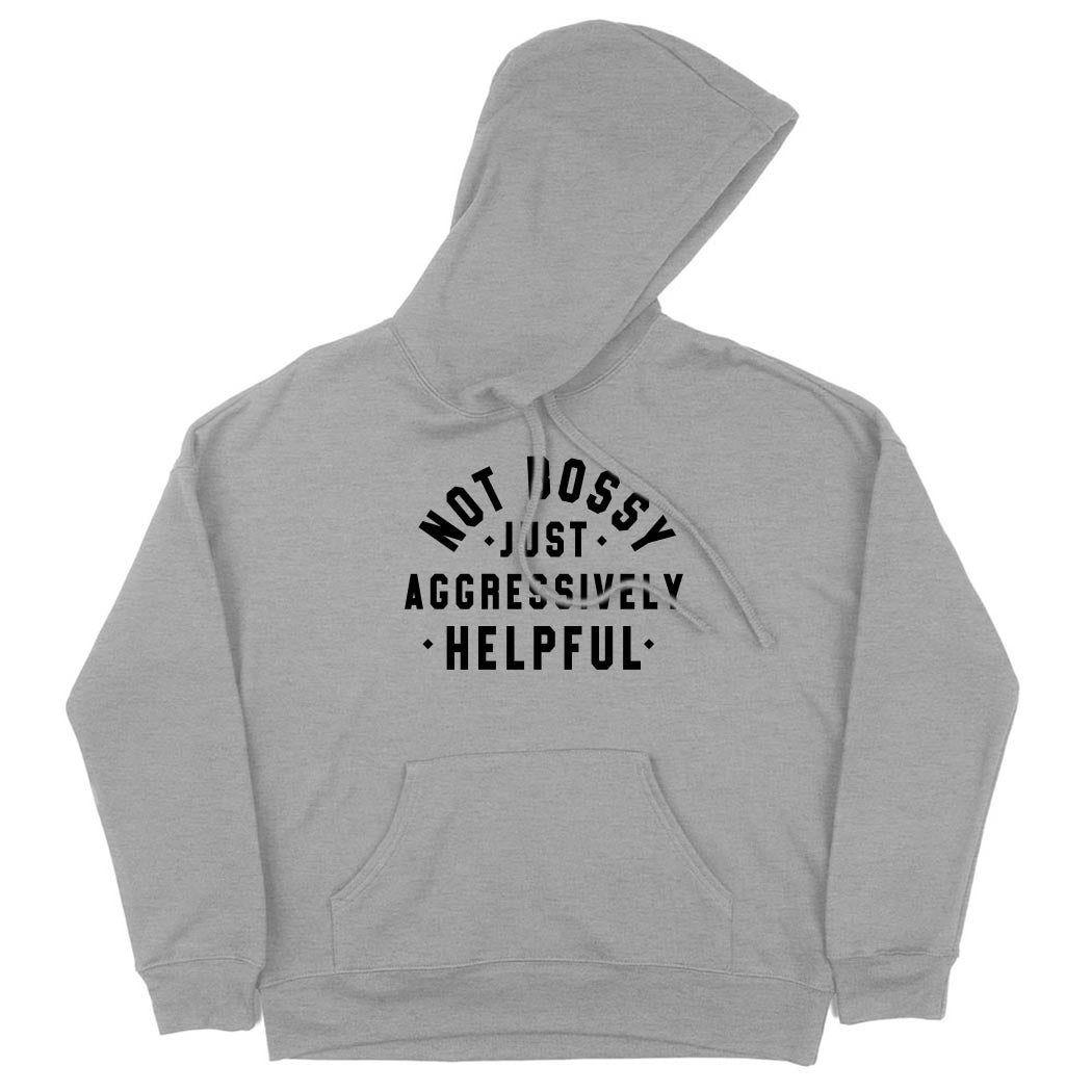 Not Bossy: Just Aggressively Helpful ~ Drop Shoulder Hoodie ~ humanKIND