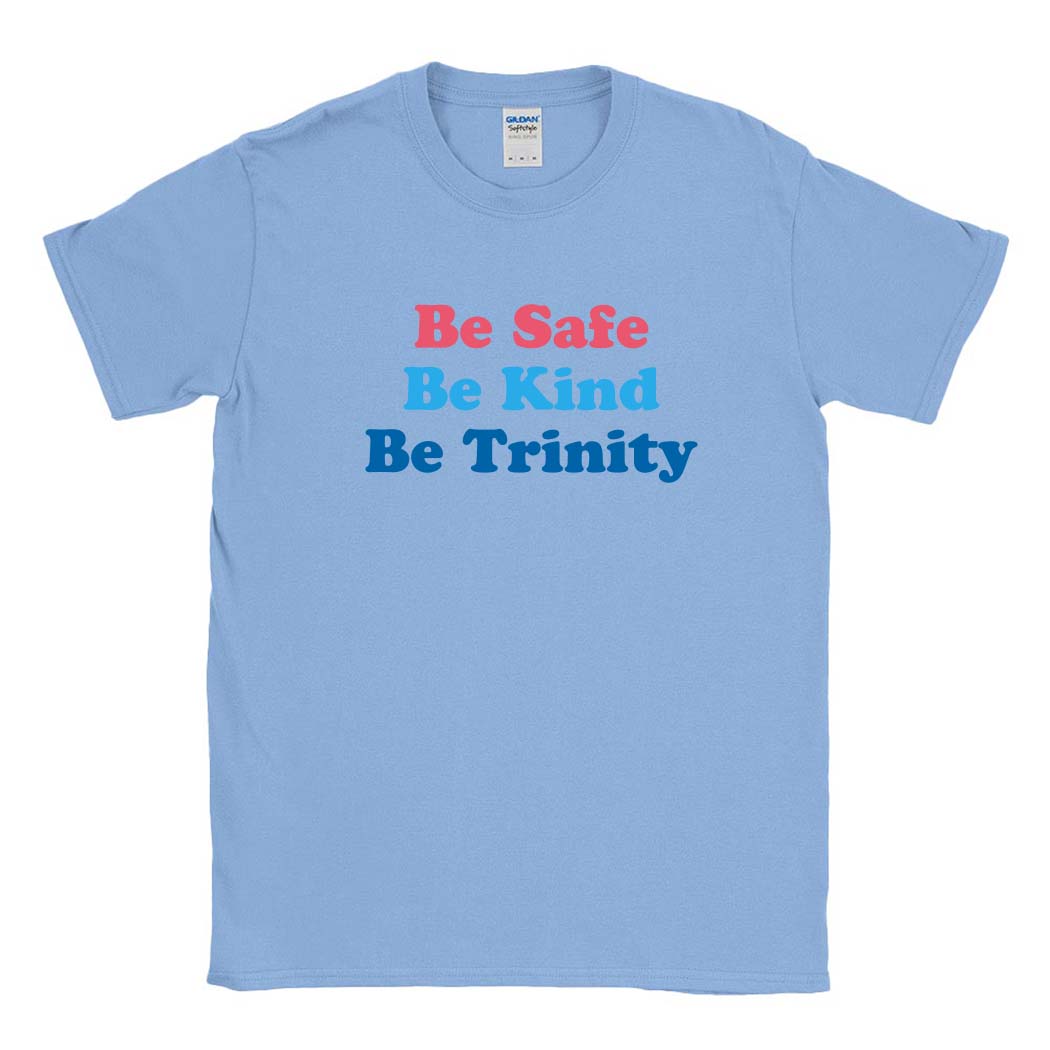 Be Trinity ~ Cotton T-Shirt ~ Trinity Nursery School