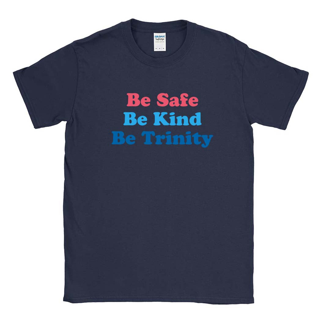Be Trinity ~ Cotton T-Shirt ~ Trinity Nursery School