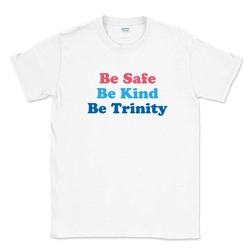 Be Trinity ~ Cotton T-Shirt ~ Trinity Nursery School