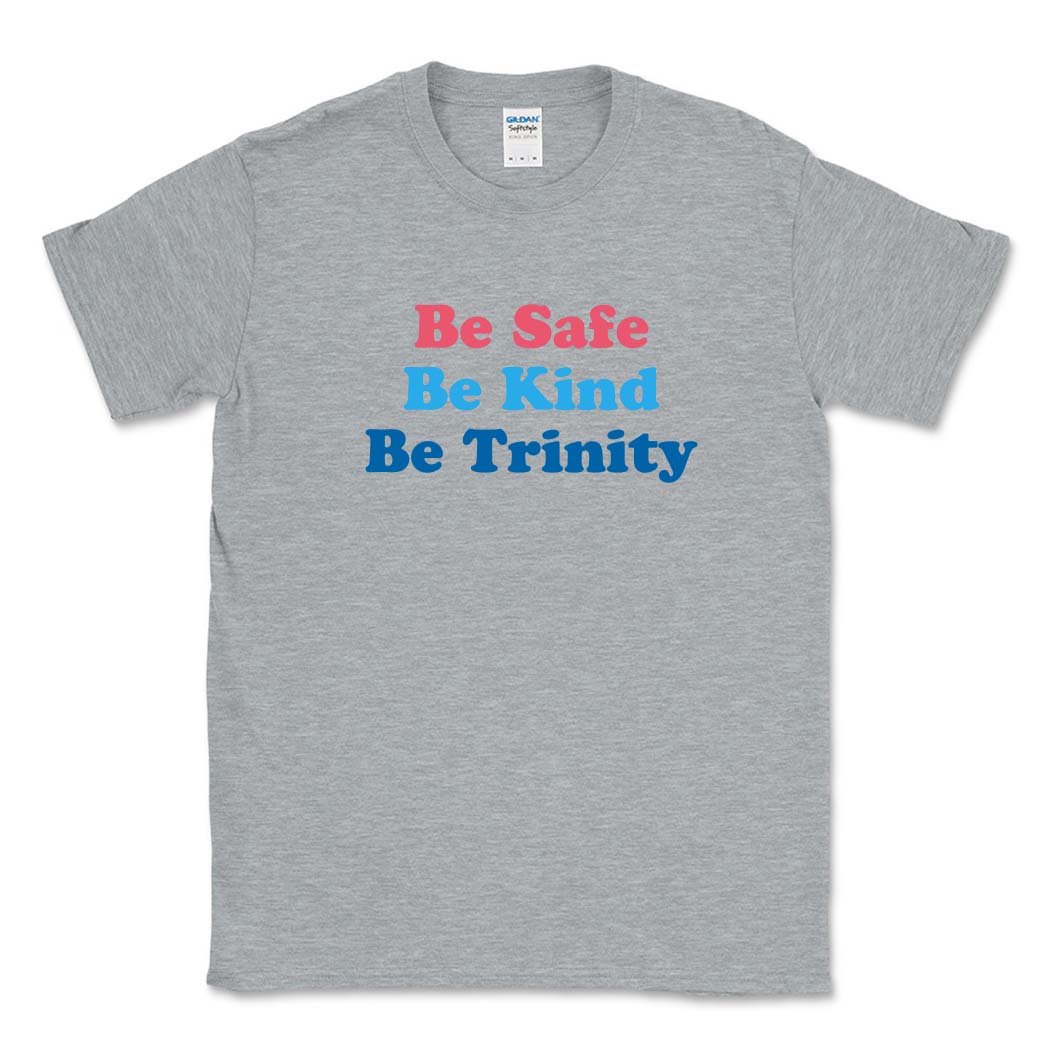 Be Trinity ~ Cotton T-Shirt ~ Trinity Nursery School