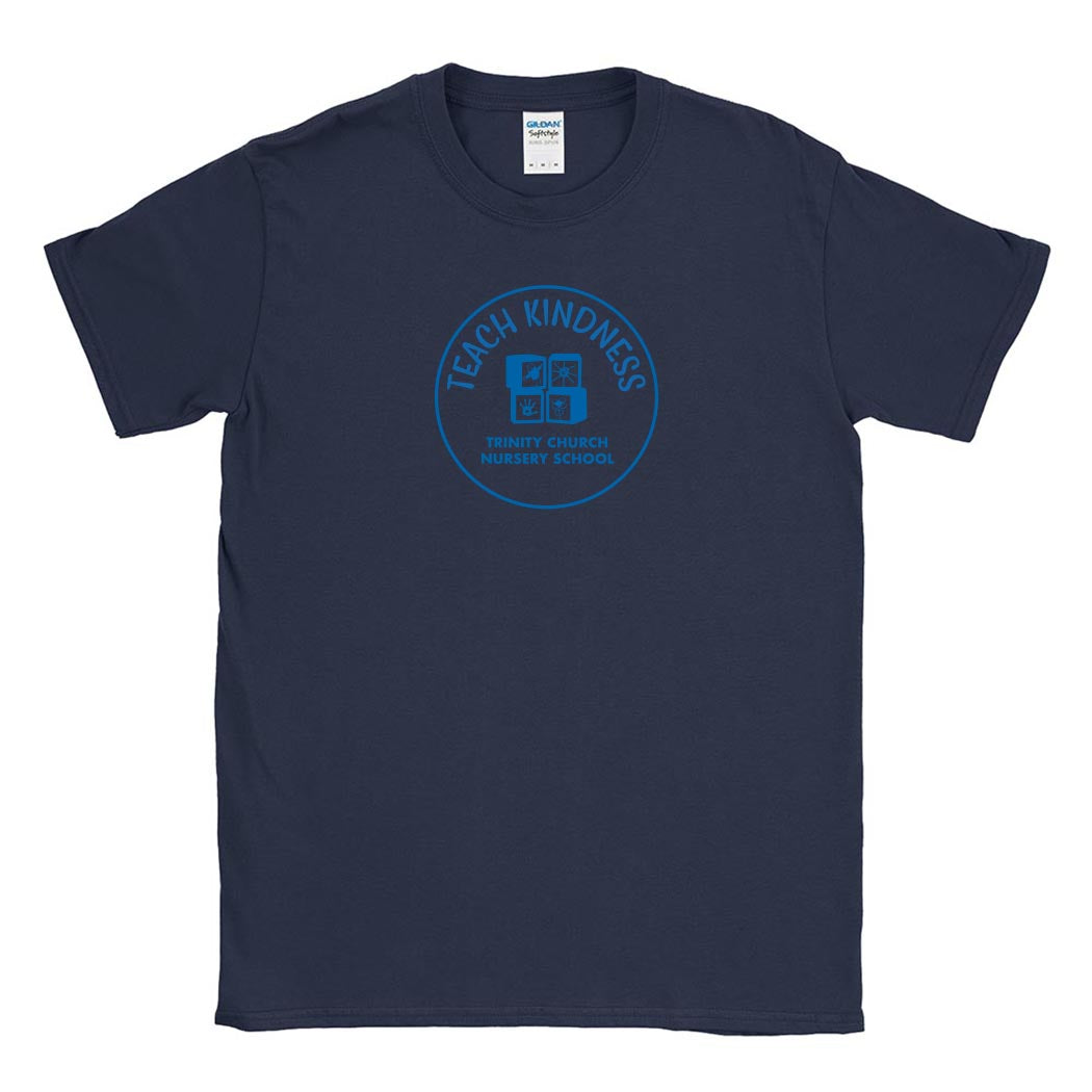 Teach Kindness ~ Cotton T-Shirt ~ Trinity Nursery School