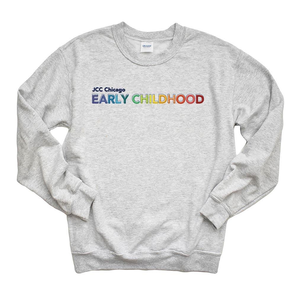EARLY CHILDHOOD RAINBOW ~ JCC CHICAGO EARLY CHILDHOOD ~ adult crewneck sweatshirt