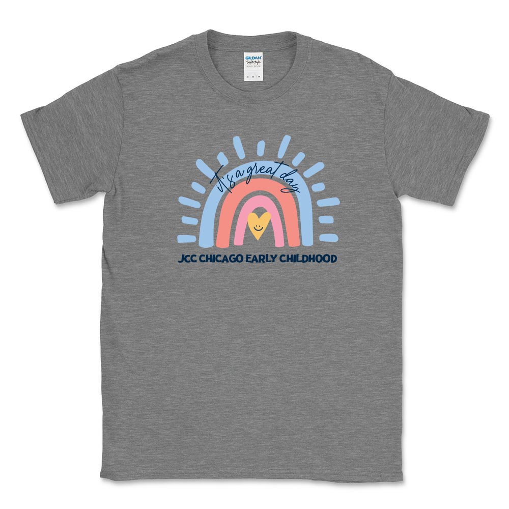 IT'S A GREAT DAY RAINBOW ~ JCC CHICAGO EARLY CHILDHOOD ~ adult tee