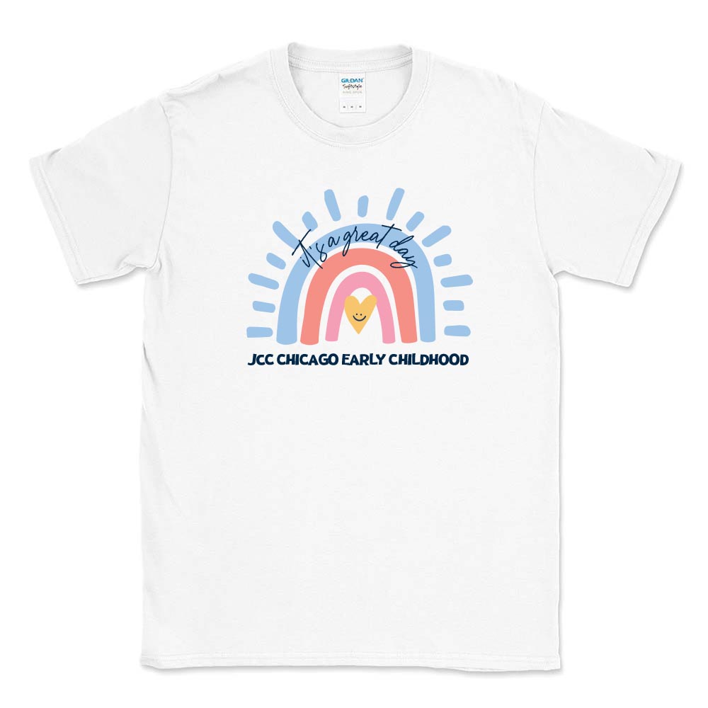 IT'S A GREAT DAY RAINBOW ~ JCC CHICAGO EARLY CHILDHOOD ~ adult tee