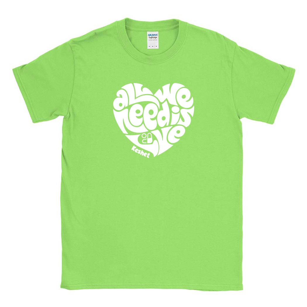 ALL WE NEED IS LOVE TEE ~ KESHET ~ youth & adult ~ classic unisex fit