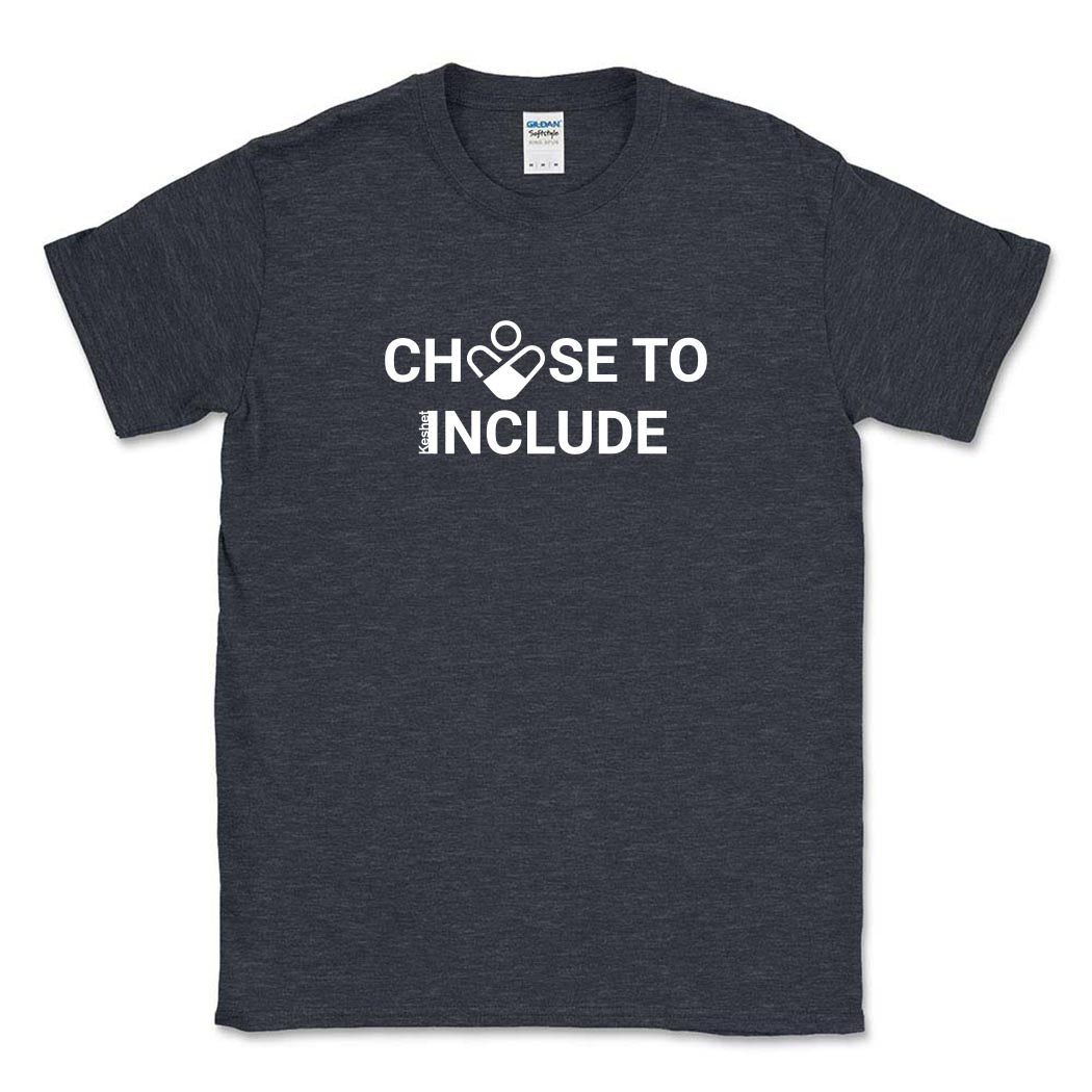 Choose To Include ~ Cotton T-Shirt ~ Keshet