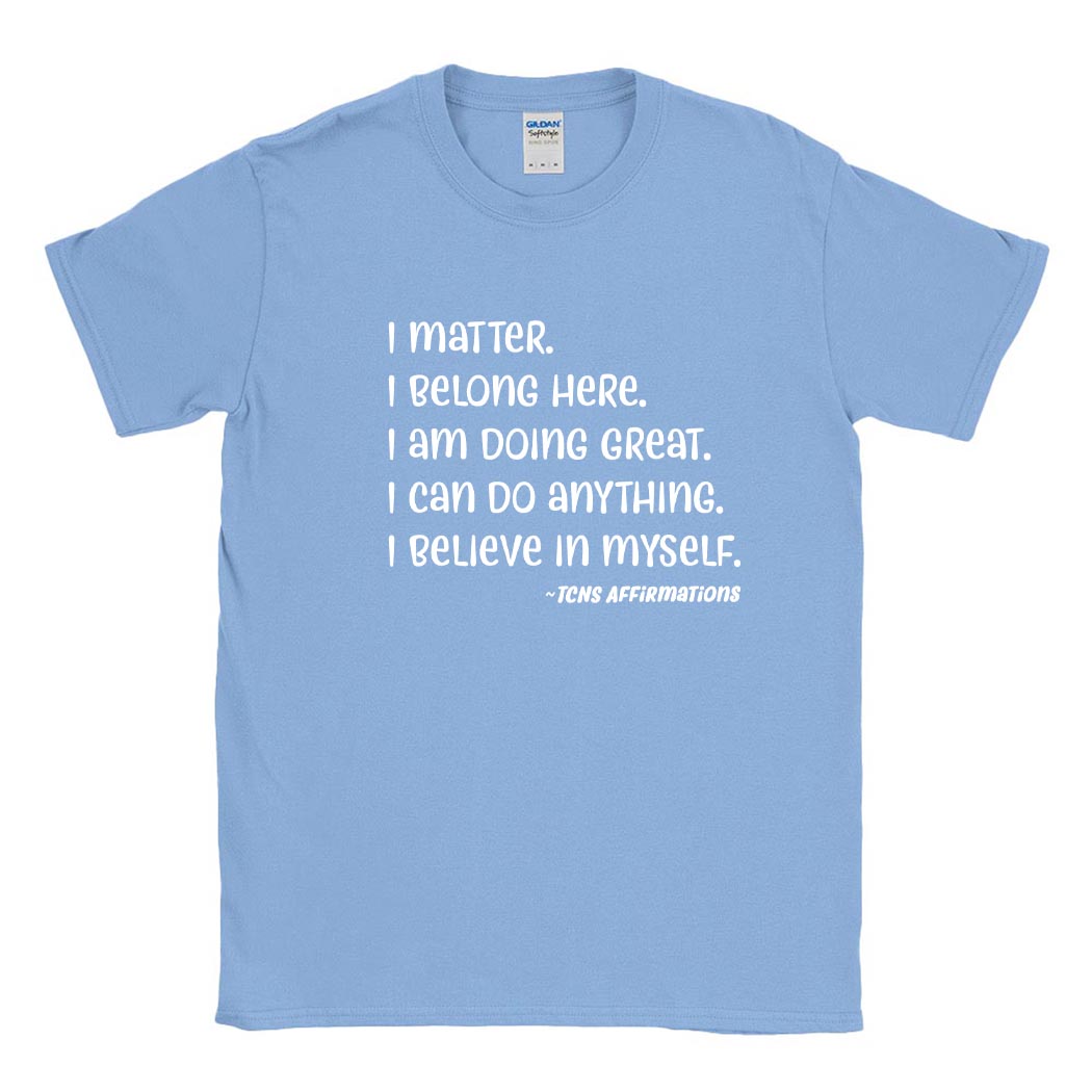 Affirmations ~ Cotton Tee ~ Trinity Nursery School