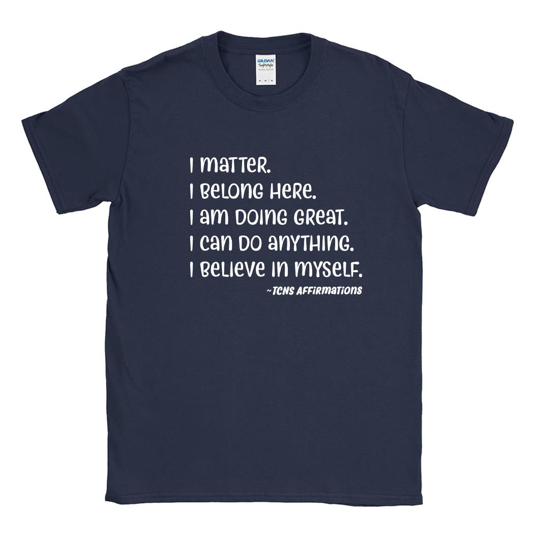 Affirmations ~ Cotton Tee ~ Trinity Nursery School