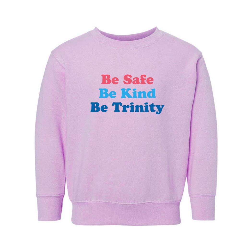 Be Trinity ~ Toddler Crewneck Sweatshirt ~ Trinity Nursery School