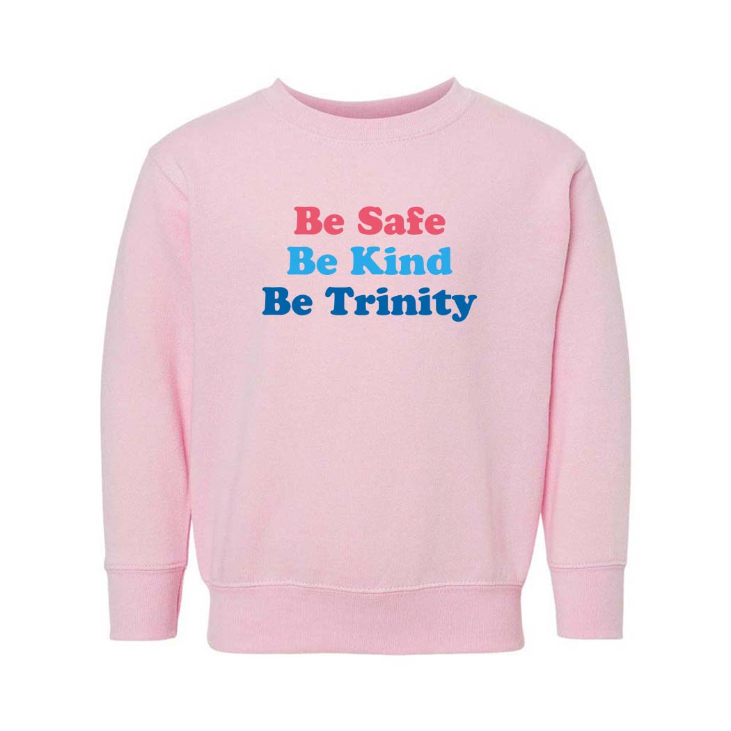 Be Trinity ~ Toddler Crewneck Sweatshirt ~ Trinity Nursery School