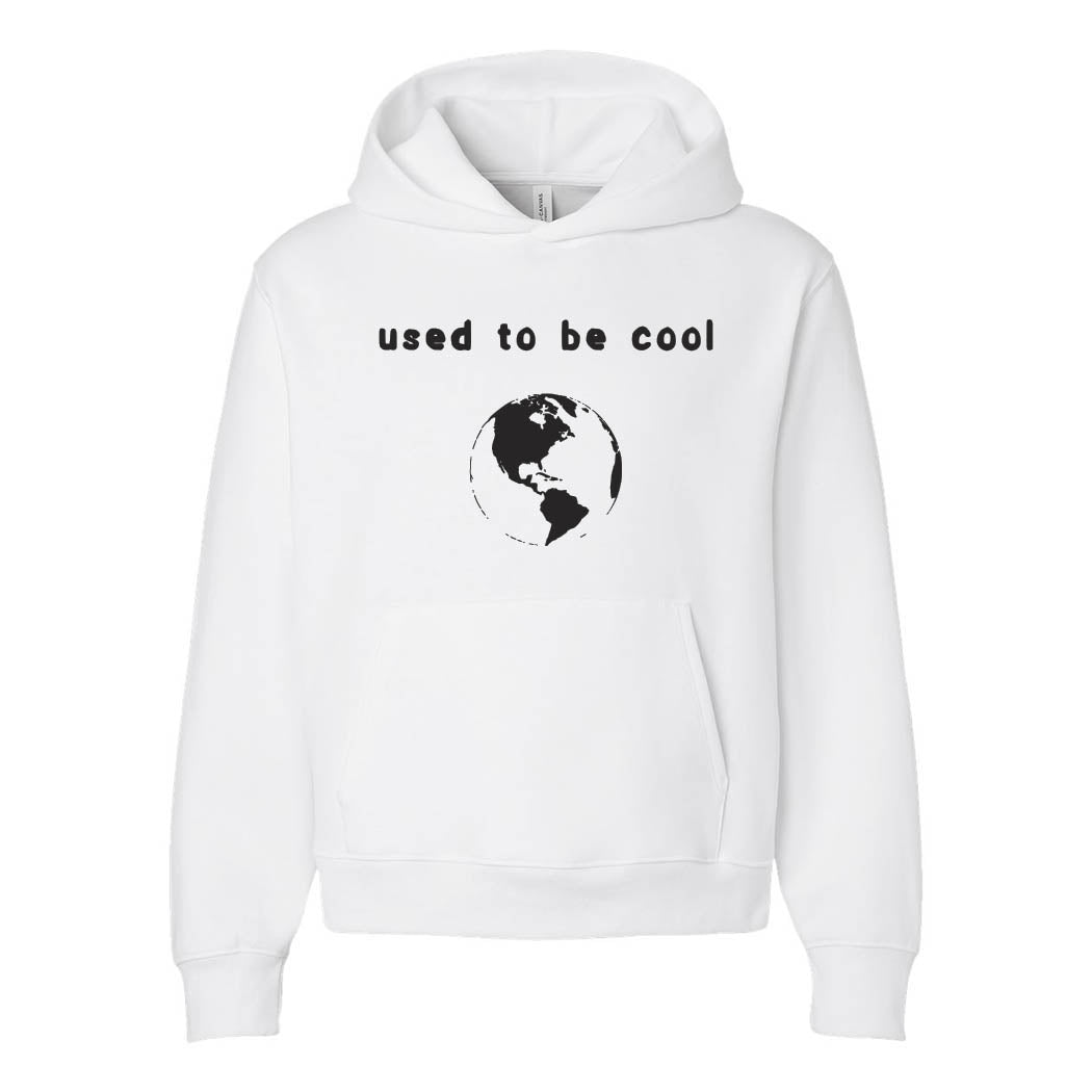 Used to Be Cool ~ Heavyweight Hoodie ~ humanKIND