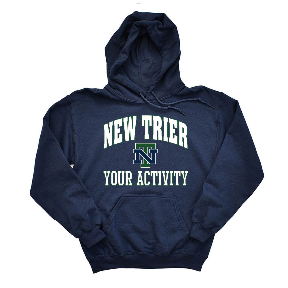 Your Activity ~ Hoodie ~ New Trier High School