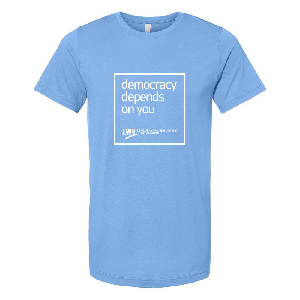 Democracy Depends On You ~ Jersey T-Shirt ~ LWV of Wilmette