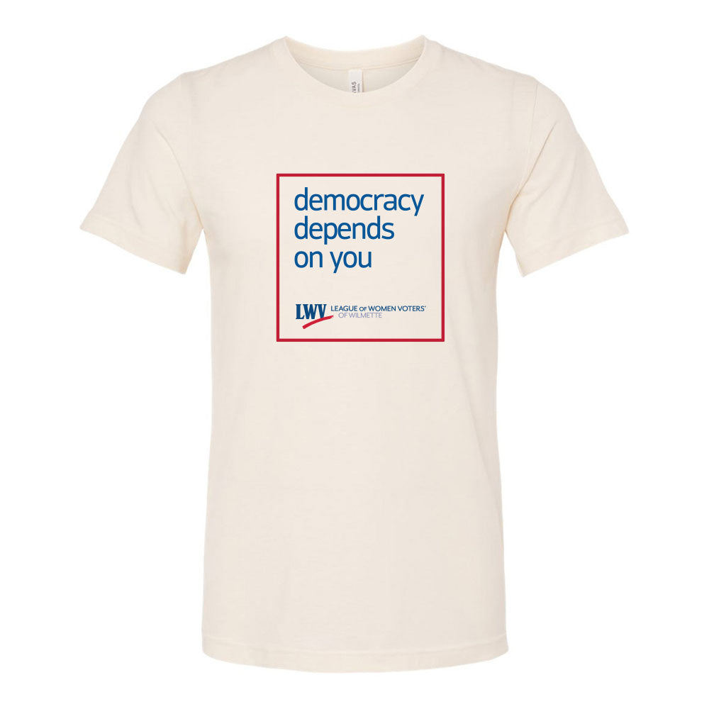 Democracy Depends On You ~ Jersey T-Shirt ~ LWV of Wilmette