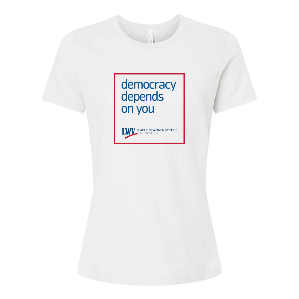 Democracy Depends On You ~ Women's Relaxed Jersey T-Shirt ~ LWV of Wilmette