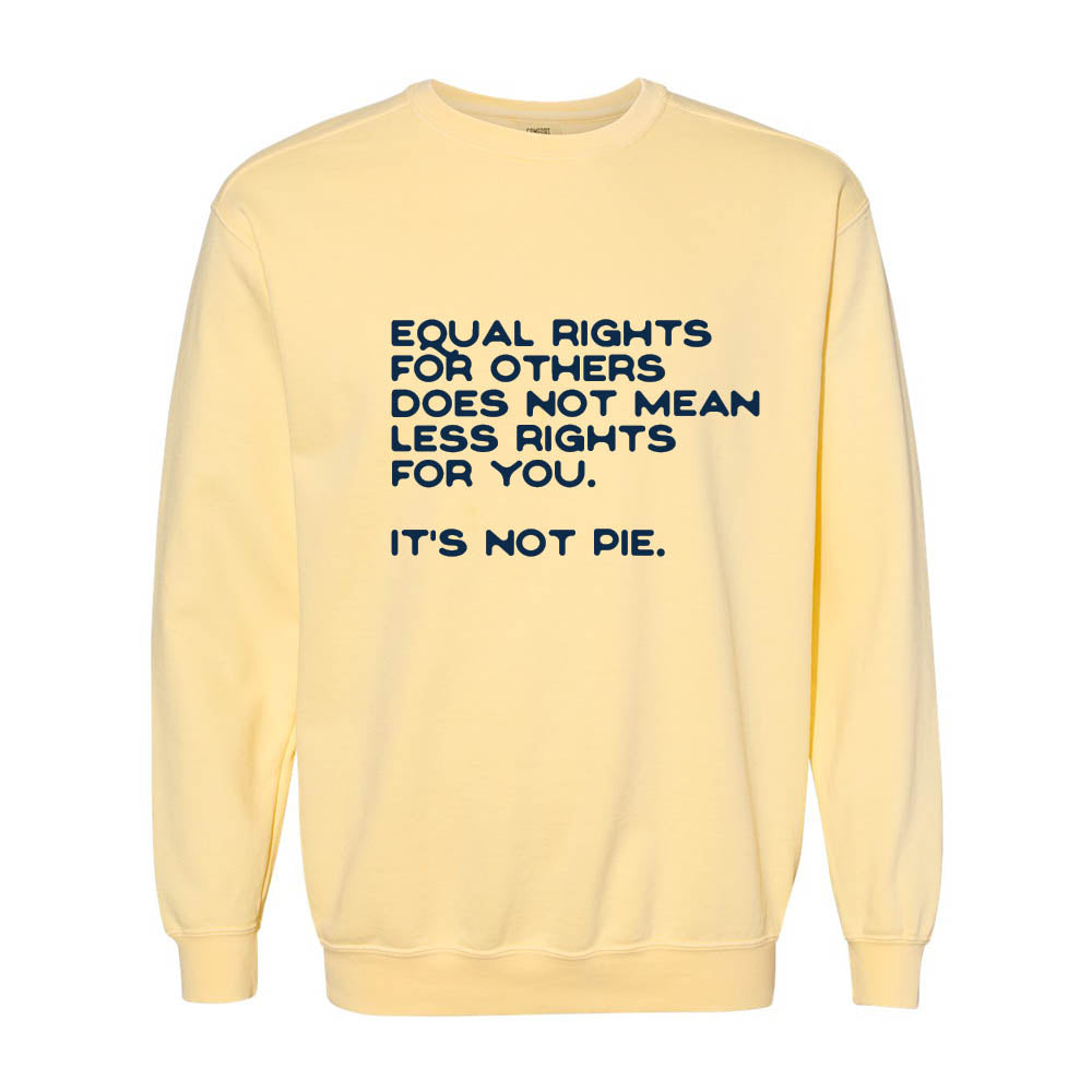 Equal Rights for Others ~ Garment Dyed Crewneck Sweatshirt ~ humanKIND