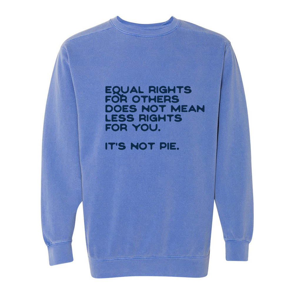 Equal Rights for Others ~ Garment Dyed Crewneck Sweatshirt ~ humanKIND