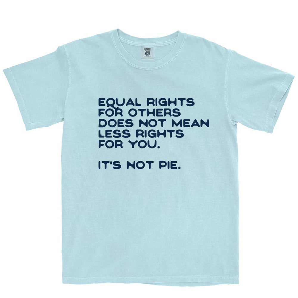 Equal Rights for Others ~ Garment Dyed Heavyweight T-Shirt ~ humanKIND
