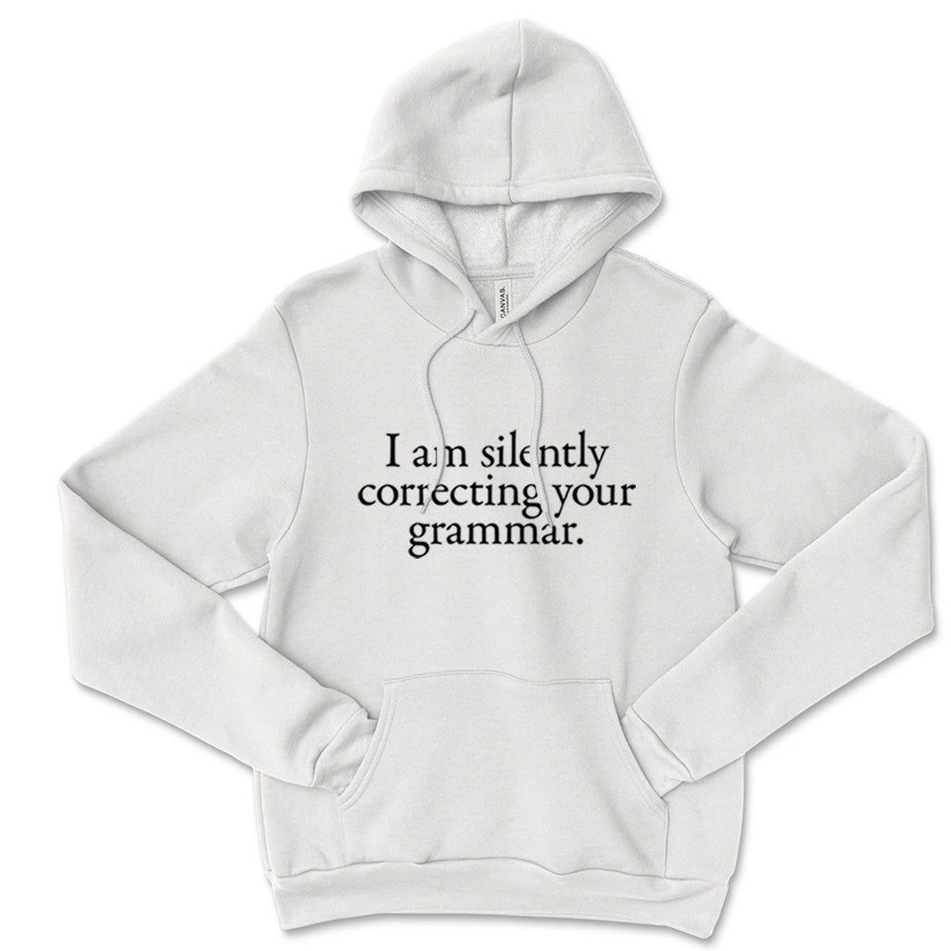 I Am Silently Correcting Your Grammar ~ Hoodie ~ humanKIND