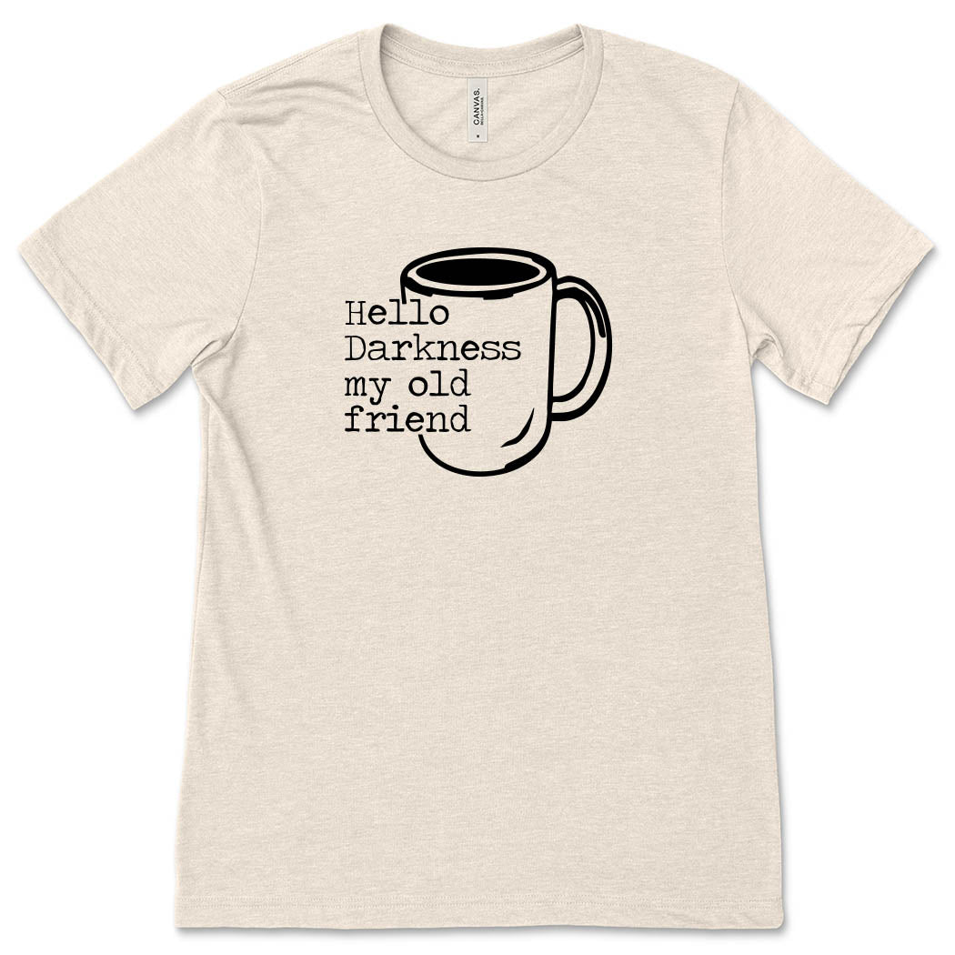 Hello Darkness, My Old Friend ~ Jersey T-Shirt ~ humanKIND