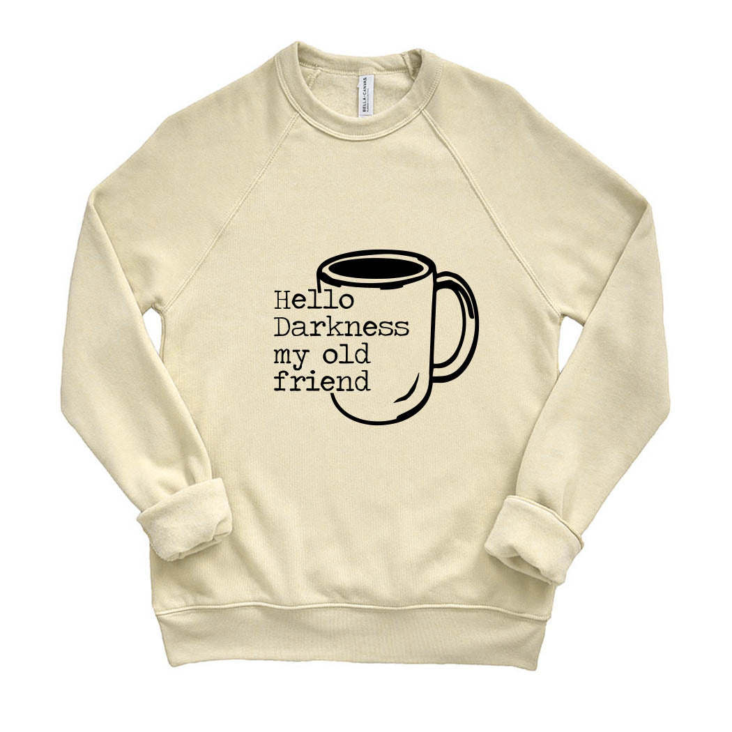 Hello Darkness, My Old Friend ~ Raglan Sponge Fleece Crewneck Sweatshirt ~ humanKIND-french vanilla