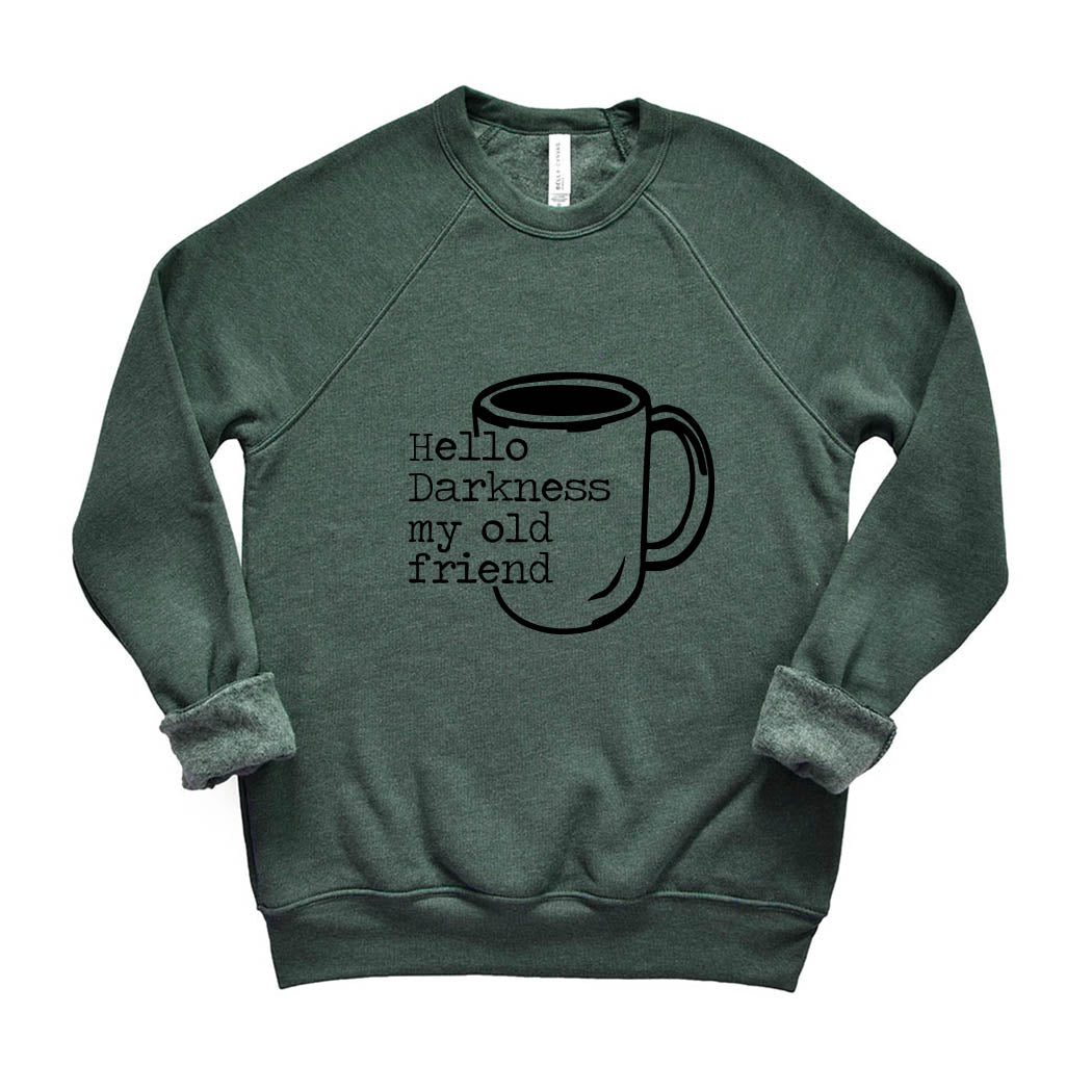 Hello Darkness, My Old Friend ~ Raglan Sponge Fleece Crewneck Sweatshirt ~ humanKIND-heather forest