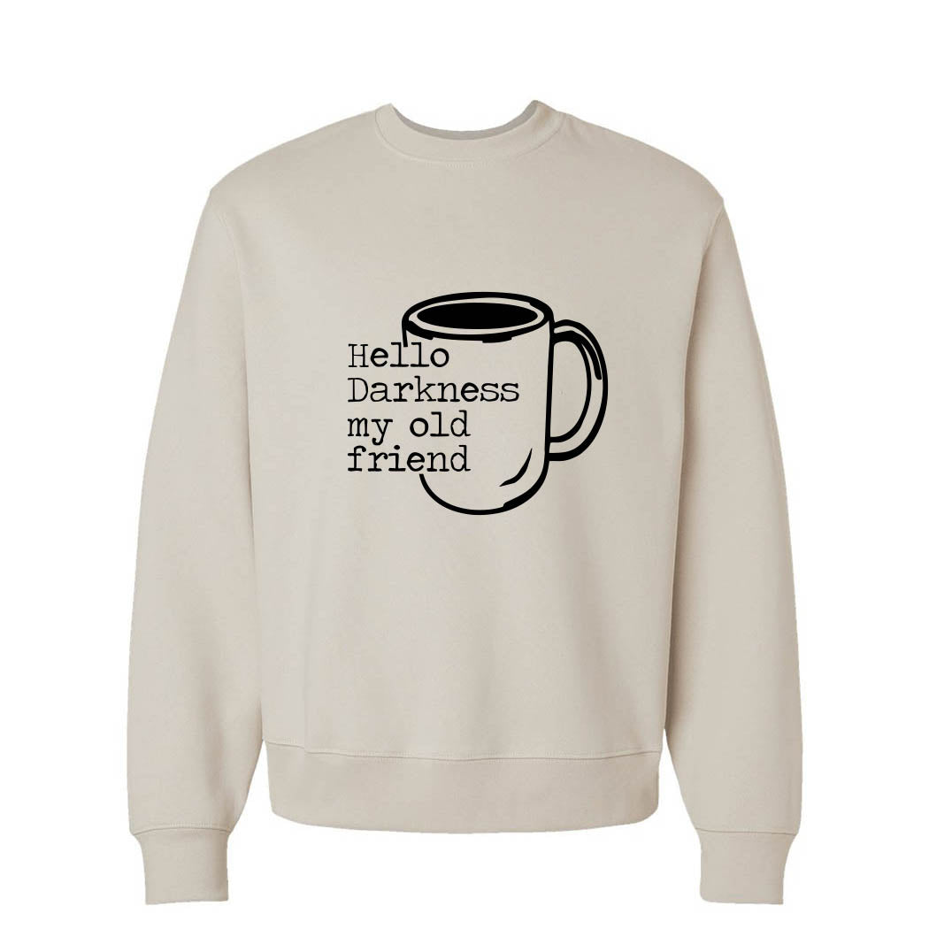 Hello Darkness, My Old Friend ~ Heavyweight Crewneck Sweatshirt ~ humanKIND-dust