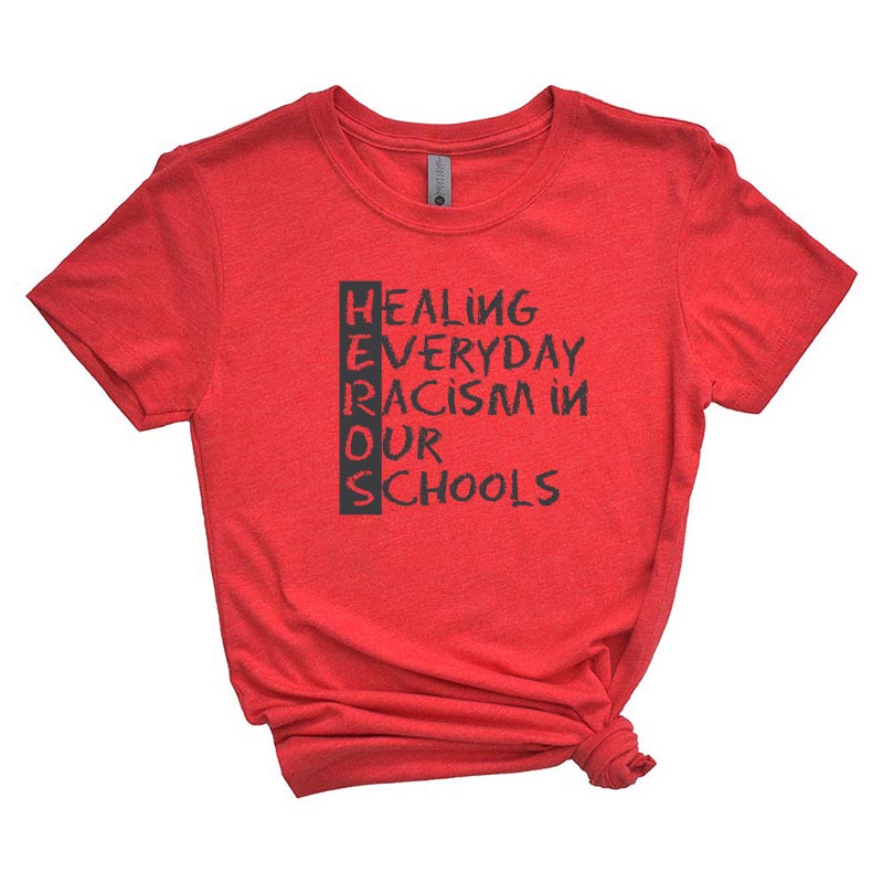Healing Everyday Racism in Our Schools ~ Triblend T-Shirt ~ HEROS
