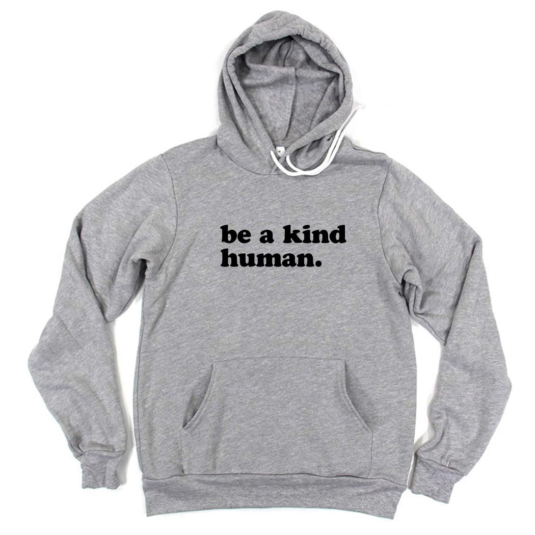 Be A Kind Human ~ Sponge Fleece Hoodie ~ humanKIND