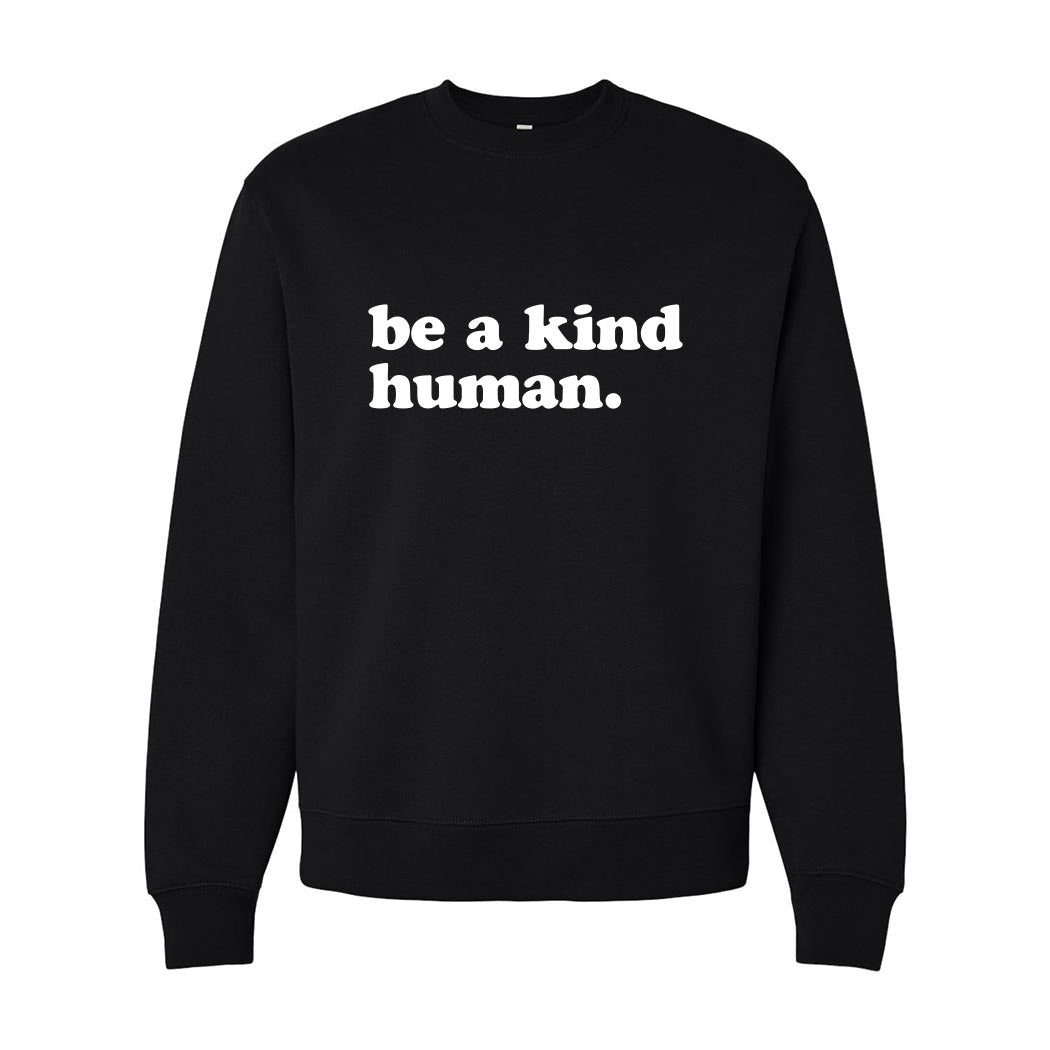 Be A Kind Human ~ Heavyweight Crewneck Sweatshirt ~ humanKIND-black