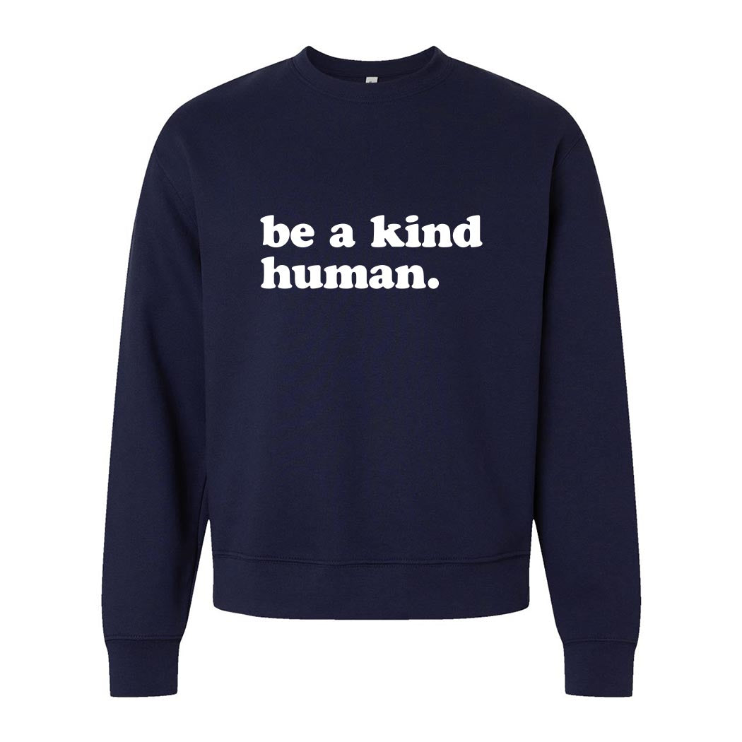 Be A Kind Human ~ Heavyweight Crewneck Sweatshirt ~ humanKIND-navy