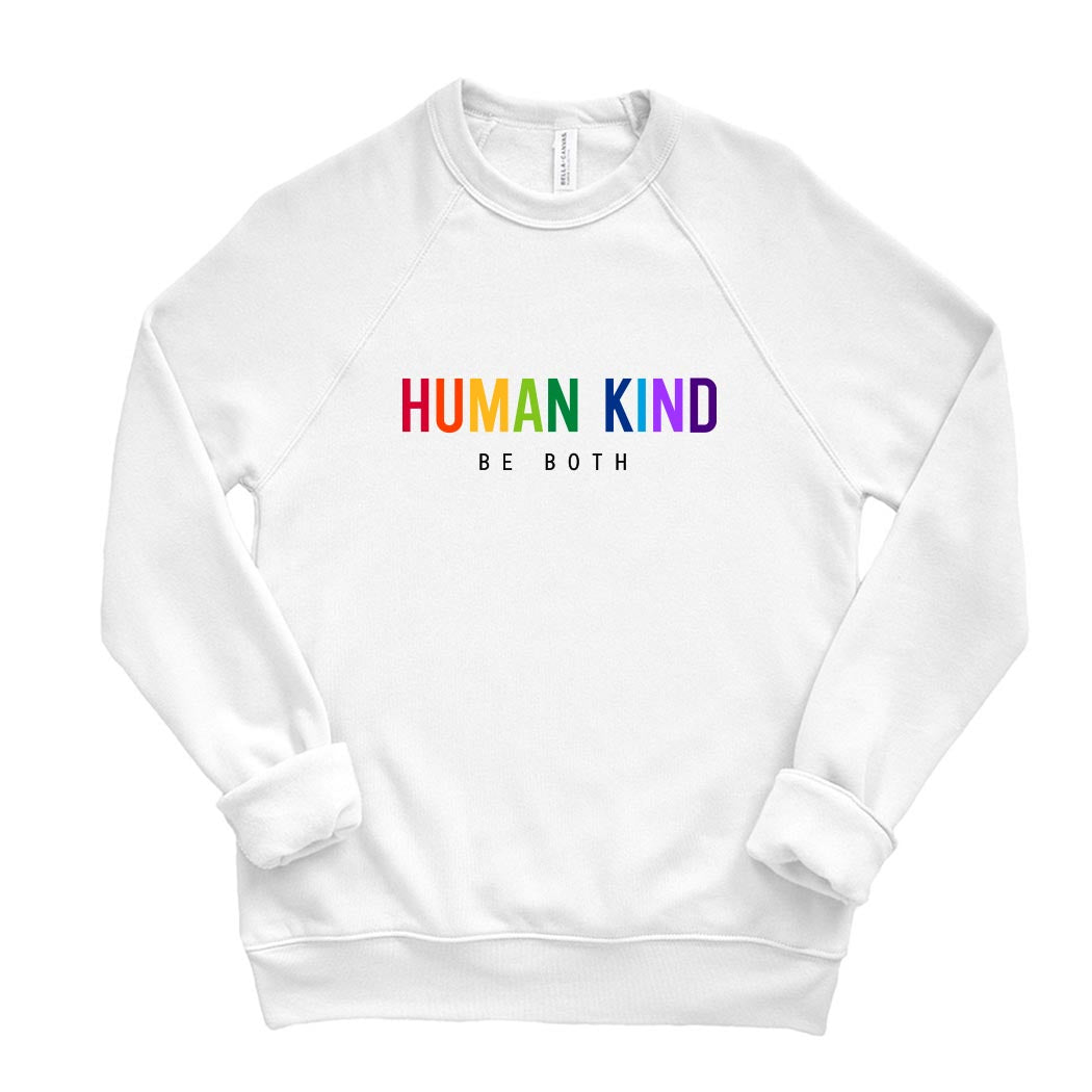 Human Kind Be Both ~ Raglan Sponge Fleece Crewneck Sweatshirt ~ humanKIND