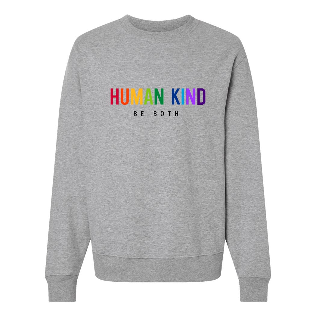 Human Kind Be Both ~ Heavyweight Crewneck Sweatshirt ~ humanKIND