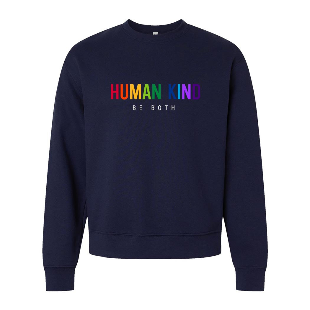 Human Kind Be Both ~ Heavyweight Crewneck Sweatshirt ~ humanKIND