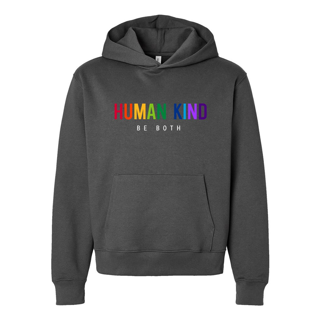Human Kind Be Both ~ Heavyweight Hoodie ~ humanKIND