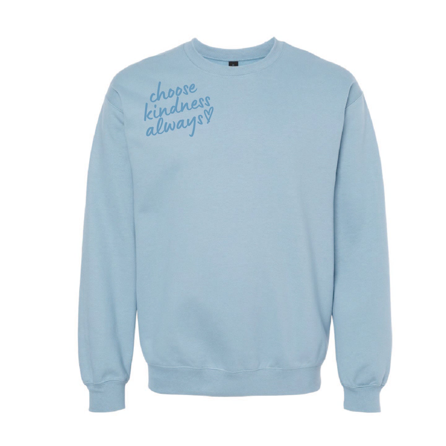 Kindness Always ~ Crewneck Sweatshirt ~ humanKIND