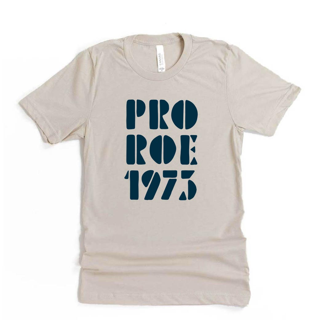 Pro Roe 1973 ~ Jersey T-Shirt ~ humanKIND