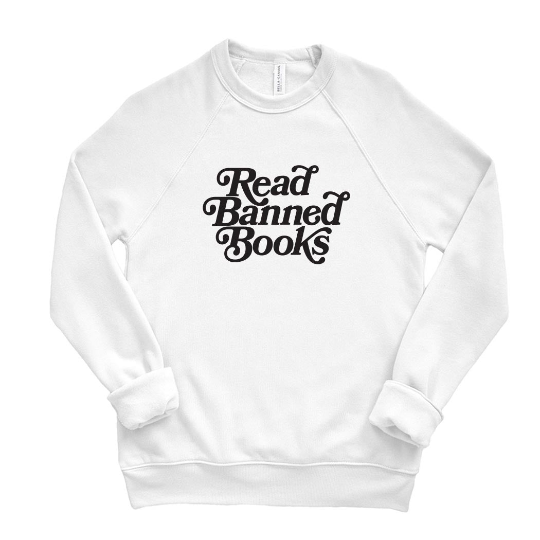Read Banned Books ~ Raglan Sponge Fleece Crewneck Sweatshirt ~ humanKIND