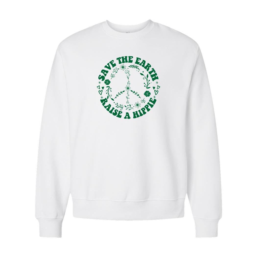 Save The Earth Raise A Hippie ~ Heavyweight Crewneck Sweatshirt ~ humanKIND